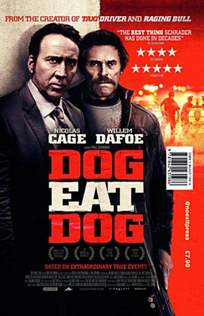 Dog Eat Dog (Film Tie-In)
