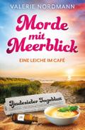 Morde mit Meerblick: Eine Leiche im Café