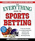 The Everything Guide to Sports Betting