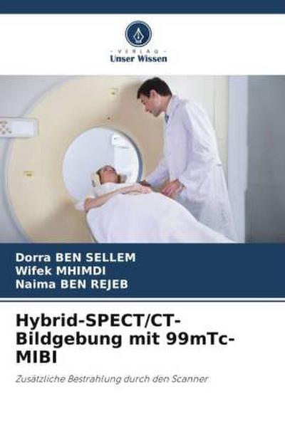 Hybrid-SPECT/CT-Bildgebung mit 99mTc-MIBI