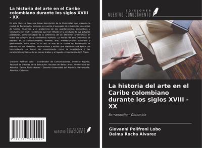 La historia del arte en el Caribe colombiano durante los siglos XVIII - XX