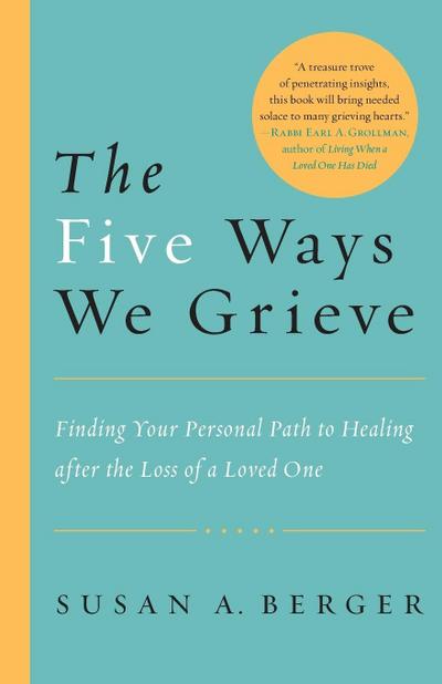 The Five Ways We Grieve