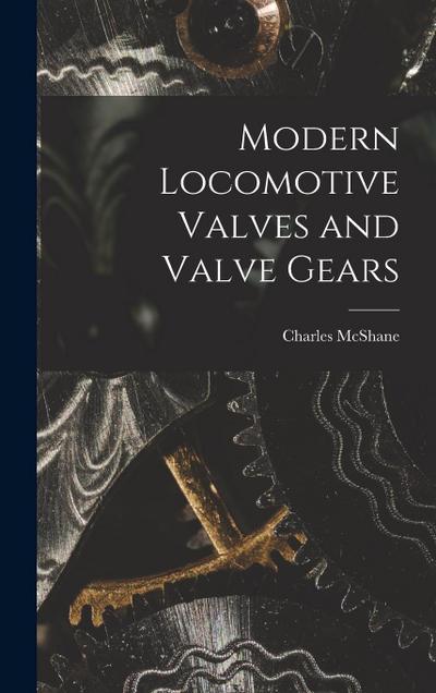 Modern Locomotive Valves and Valve Gears