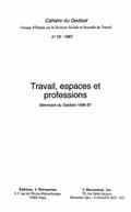 Travail, espaces et professions