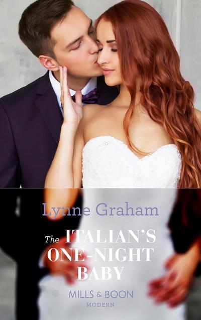 The Italian’s One-Night Baby (Brides for the Taking, Book 2) (Mills & Boon Modern)