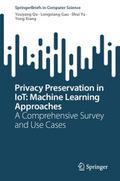 Privacy Preservation in IoT: Machine Learning Approaches