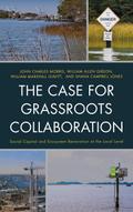 The Case for Grassroots Collaboration