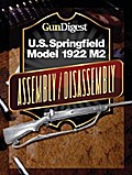 Gun Digest U.S. Springfield 1922 M2 Assembly/Disassembly Instructions