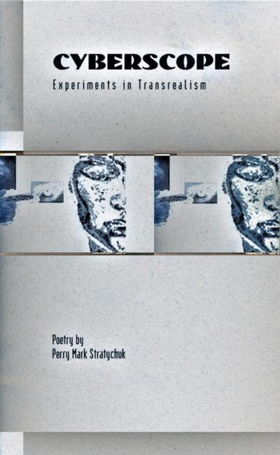 Cyberscope: Experiments in Transrealism