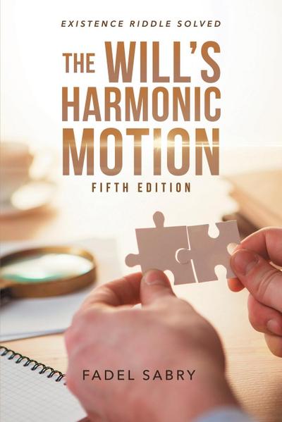 The Will’s Harmonic Motion