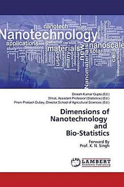 Dimensions of Nanotechnology and Bio-Statistics