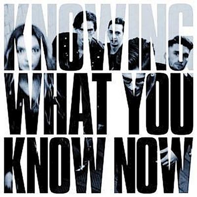 Knowing What You Know Now