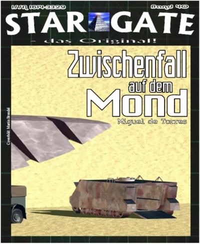 STAR GATE 040: Zwischenfall auf dem Mond