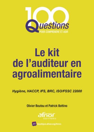 Le kit de l’auditeur en agroalimentaire