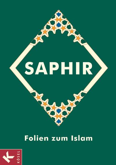 Saphir - Religionsbuch für junge Musliminnen und Muslime - 5.-10. Schuljahr