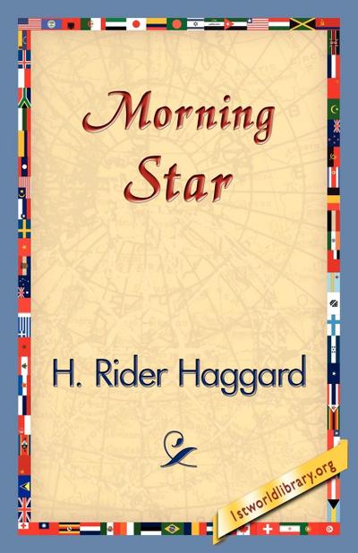 Morning Star - H. Rider Haggard