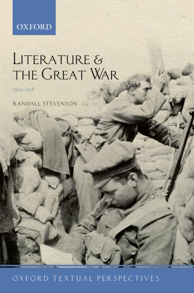 Literature and the Great War 1914-1918