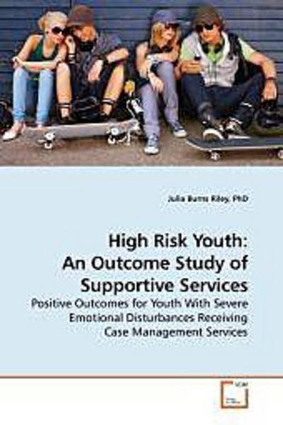 High Risk Youth: An Outcome Study of Supportive Services