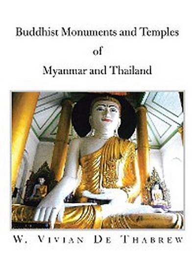Buddhist Monuments and Temples of Myanmar and Thailand