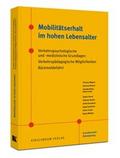 Mobilitätserhalt im hohen Lebensalter