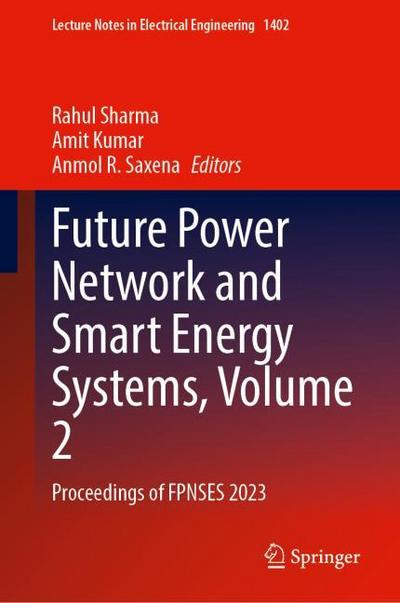 Future Power Network and Smart Energy Systems, Volume 2