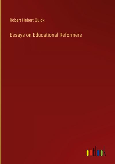 Essays on Educational Reformers