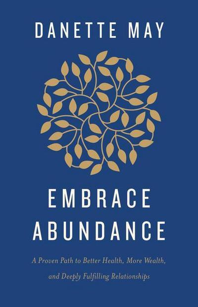 May, D: Embrace Abundance