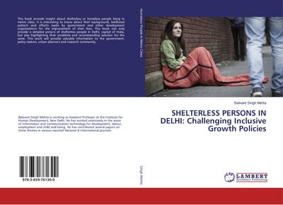 SHELTERLESS PERSONS IN DELHI: Challenging Inclusive Growth Policies