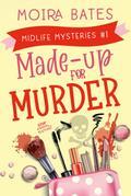 Made-up for Murder (Mid-Life Mysteries, #1)
