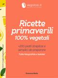 Ricette primaverili 100% vegetali