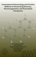 Computational Pharmacology and Precision Medicine: AI-Driven Drug Discovery, Pharmacogenomics, and Personalized Therapeutics