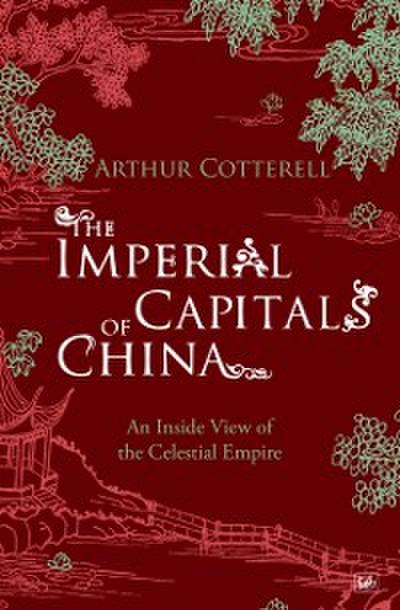 The Imperial Capitals of China