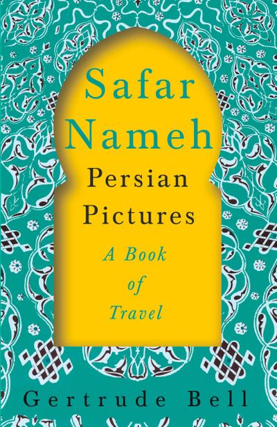 Safar Nameh - Persian Pictures - A Book Of Travel