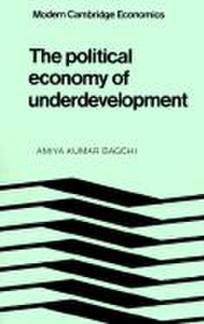 The Political Economy of Underdevelopment