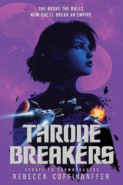 Thronebreakers (Crownchasers, 2, Band 2)