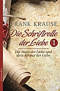 Die Schriftrolle der Liebe (Band 1)