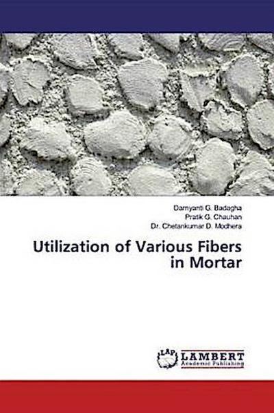 Utilization of Various Fibers in Mortar