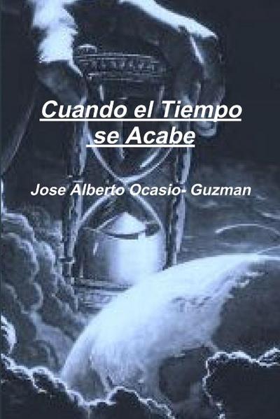 Cuando el Tiempo se Acabe