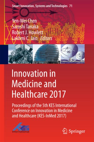 Innovation in Medicine and Healthcare 2017