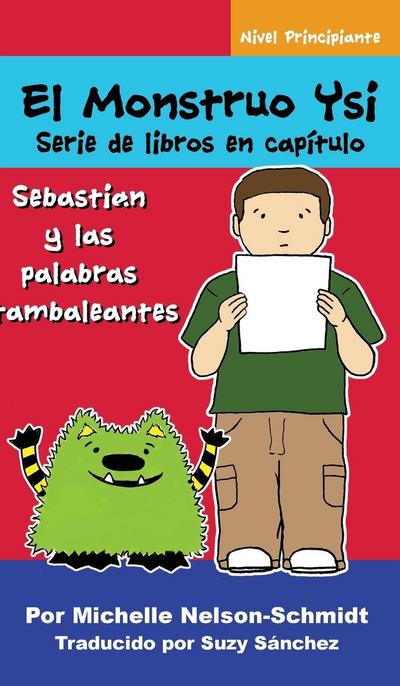 Nelson-Schmidt, M: Monstruo Ysi Serie de libros en capítulo