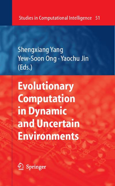 Evolutionary Computation in Dynamic and Uncertain Environments