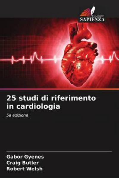 25 studi di riferimento in cardiologia