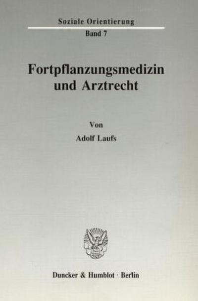 Fortpflanzungsmedizin und Arztrecht.