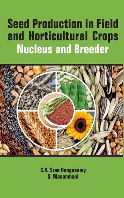 Seed Production in Field and Horticulture Crops