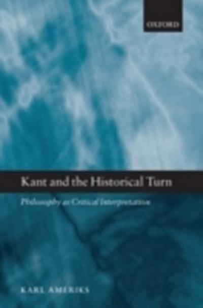 Kant and the Historical Turn