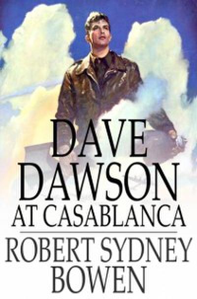 Dave Dawson at Casablanca