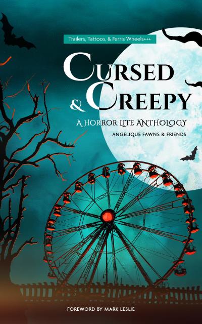 Cursed & Creepy (The Horror Lite Anthologies, #1)