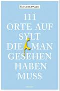 111 Orte auf Sylt, die man gesehen haben muss