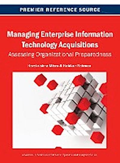 Managing Enterprise Information Technology Acquisitions