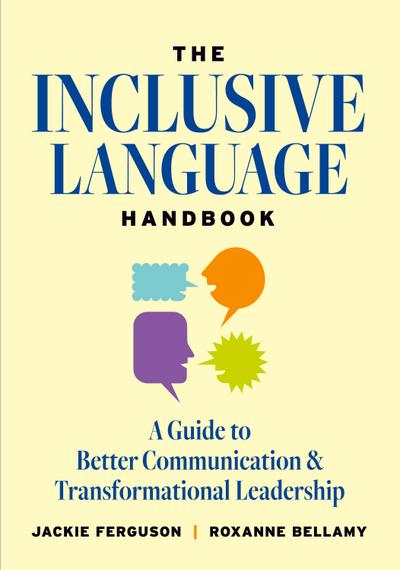 The Inclusive Language Handbook